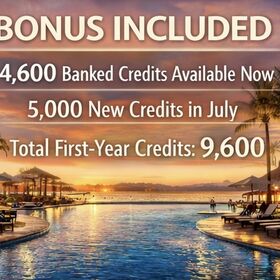 Bonus Credits Included for the New Owner Start traveling immediately with 4,600 banked credits available now plus 5,000 new credits issuing in July — giving you 9,600 total credits in the first year for incredible vacation flexibility.